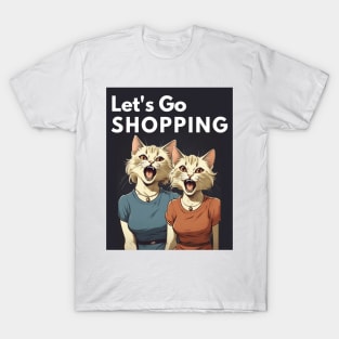 Lets go Shopping T-Shirt